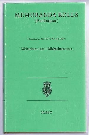 Memoranda Rolls (Exchequer) 16-17 Henry III Preserved in the Public Record Office (Micaelmas 1231...