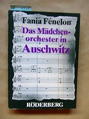 Bild des Verkufers fr Das Mdchenorchester in Auschwitz. Aus dem Franzsischen. zum Verkauf von Versandantiquariat Dr. Wolfgang Ru
