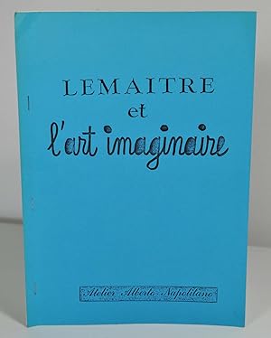 Seller image for Lematre et l'art imaginaire 1956 - 1987 for sale by Librairie L'Autre sommeil