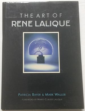 Seller image for The Art of Rene Lalique for sale by Chris Barmby MBE. C & A. J. Barmby