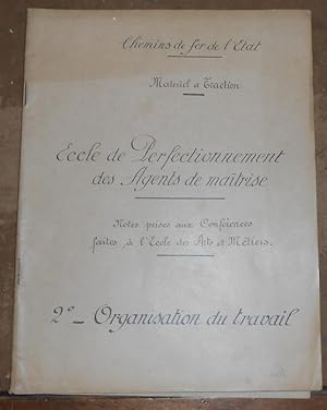 Matériel et Traction   Cours de Perfectionnement des Agents de maîtrise   2° Organisation du Travail