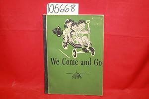 Seller image for We Come and Go: Dick and Jane for sale by Princeton Antiques Bookshop