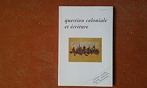 Question coloniale et écriture - Actes du colloque organisé par le RIASEM à Nice, le 5 mai 1994