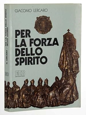 Imagen del vendedor de La forza dello Spirito. Discorsi conciliari. A cura dell Istituto per le Scienze Religiose. a la venta por Antiquariat Lehmann-Dronke