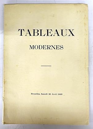 Catalogue de Tableaux Modernes des Ecoles belge, hollandaise, française, etc.