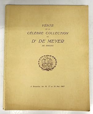 Vente de la Célèbre Collection du Dr. De Meyer de Bruges