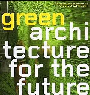 Seller image for GREEN ARCHITECTURE FOR THE FUTURE. for sale by ART CONSULTING:SCANDINAVIA, Books on Art