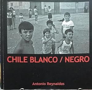 Chile Blanco / Negro. Prólogo Bernardo Reyes