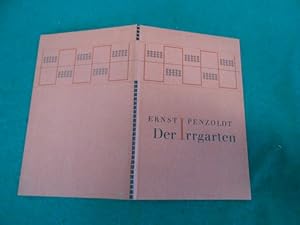 Der Irrgarten. Erzählung. Den Mitgliedern der Fränkischen Bibliophilen-Gesellschaft als Jahresgab...