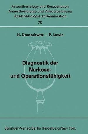 Diagnostik der Narkose- und Operationsfähigkeit : Bericht über d. wiss. Sitzung d. Dt. Ges. f. An...