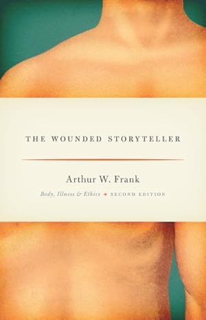 Immagine del venditore per Wounded Storyteller : Body, Illness, and Ethics venduto da GreatBookPrices