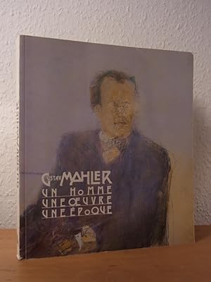 Imagen del vendedor de Gustav Mahler. Un homme, une  uvres, une poque. Exposition au muse d'art moderne de la ville de Paris, 24 janvier - 31 mars 1985 a la venta por Antiquariat Weber