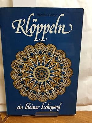 Klöppeln : e. kleiner Lehrgang. Brigitte Bellon / Topp