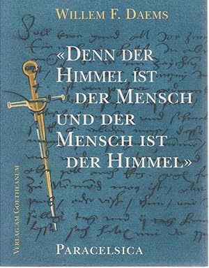 Bild des Verkufers fr Denn der Himmel ist der Mensch, und der Mensch ist der Himmel .". Paracelsica. zum Verkauf von Fundus-Online GbR Borkert Schwarz Zerfa