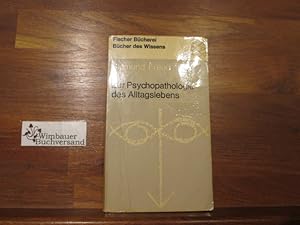 Zur Psychopathologie des Alltagslebens : Über Vergessen, Versprechen, Vergreifen, Aberglaube u. I...