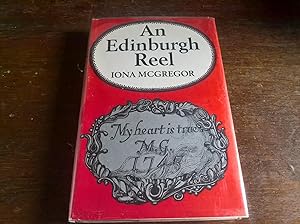 Seller image for An Edinburgh Reel - first edition for sale by Peter Pan books