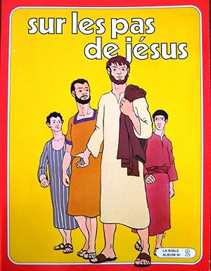 Sur les pas de Jésus La bible album N°2