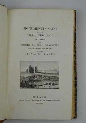 Bild des Verkufers fr Monumenti Gabini della Villa Pinciana descritti. nuovamente pubblicati per cura del Dottor Giovanni Labus. zum Verkauf von Studio Bibliografico Benacense