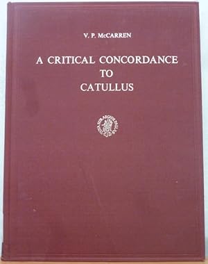 A Critical Concordance to Catullus