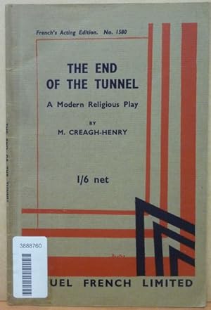 The End of the Tunnel - A Modern Religious Play