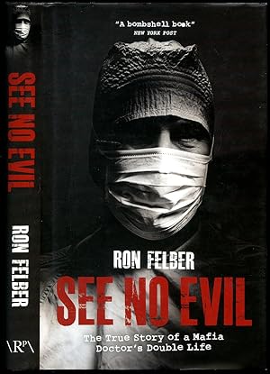 Immagine del venditore per See No Evil | The True Story of a Mafia Doctor's Double Life venduto da Little Stour Books PBFA Member