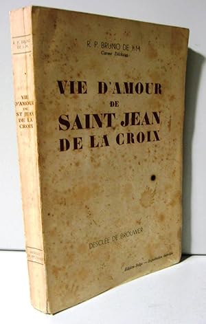 Vie D'amour de Saint Jean de La croix