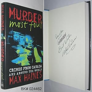 Murder Most Foul: Crimes from Canada and Around the World SIGNED