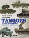 Enciclopedia ilustrada. Tanques. Carros de combate y vehículos acorazados