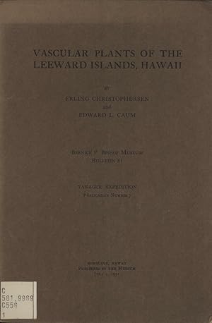 Seller image for Vascular Plants of the Leeward Islands, Hawaii (Bernice P. Bishop Museum Bulletin 81; Tanager Expedition Publication Number 7) for sale by Masalai Press