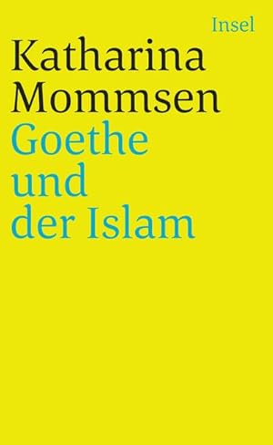 Bild des Verkufers fr Goethe und der Islam zum Verkauf von AHA-BUCH GmbH