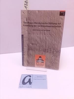 Imagen del vendedor de Die Moses Mendelssohn-Stiftung zur Frderung der Geisteswissenschaften. Geschichte und Schicksal. a la venta por AphorismA gGmbH