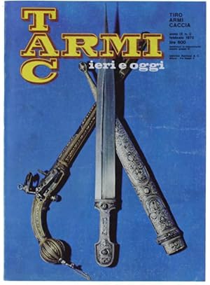 TAC ARMI IERI E OGGI - TIRO ARMI CACCIA. Anno IX n. 2 - febbraio 1972.: