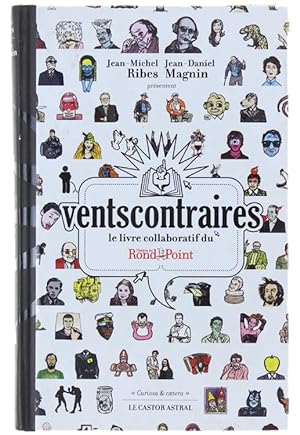 Image du vendeur pour VENTSCONTRAIRES - Le livre collaboratif du thtre du Rond-Point.: mis en vente par Bergoglio Libri d'Epoca