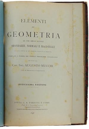 ELEMENTI DI GEOMETRIA AD USO DELLE SCUOLE SECONDARIE, NORMALI E MAGISTRALI con una scelta di 360 ...