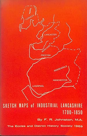 Imagen del vendedor de Sketch Maps of Industrial Lancashire 1700-1850 a la venta por WeBuyBooks