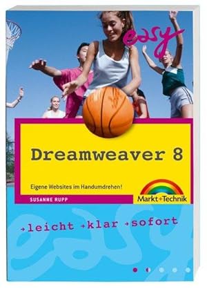 Dreamweaver 8: Eigene Websites im Handumdrehen! (easy)