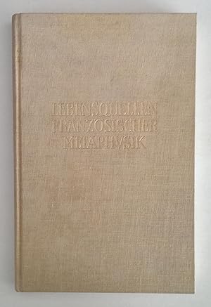 Lebensquellen französischer Metaphysik. Descartes, Rousseau, Bergson.