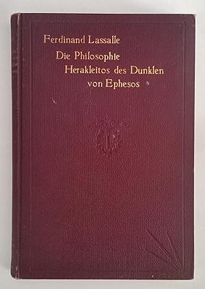 Die Philosophie Herakleitos des Dunklen von Ephesos. Zweiter Band. Nach einer neuen Sammlung sein...