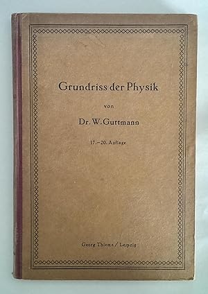 Grundriss der Physik für Studierende besonders für Mediziner und Pharmazeuten.