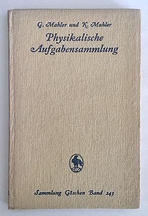 Physikalische Aufgabensammlung. Mit den Ergebnissen.