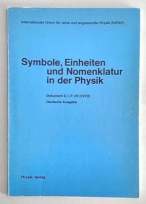 Symbole, Einheiten und Nomenklatur in der Physik. Dokument U.I.P. 20 (1978). Deutsche Ausgabe.