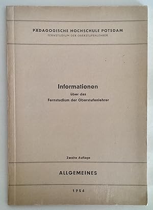 Bild des Verkufers fr Informationen ber das Fernstudium der Oberstufenlehrer. Pdagogische Hochschule Potsdam. Fernstudium der Oberstufenlehrer. zum Verkauf von Antiquariat Buecher-Boerse.com - Ulrich Maier