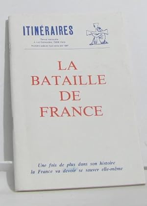 La bataille de france - itinéraires revue mensuelle hors série