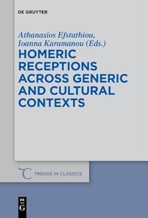 Bild des Verkufers fr Homeric Receptions Across Generic and Cultural Contexts zum Verkauf von AHA-BUCH GmbH