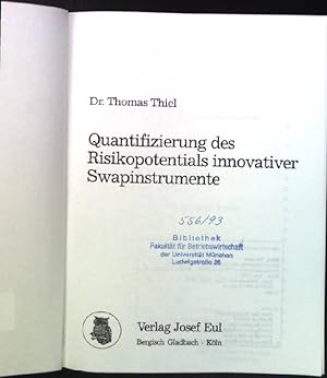 Bild des Verkufers fr Quantifizierung des Risikopotentials innovativer Swapinstrumente. zum Verkauf von books4less (Versandantiquariat Petra Gros GmbH & Co. KG)