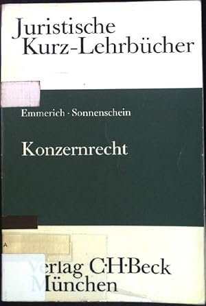 Bild des Verkufers fr Konzernrecht: Ein Studienbuch. Juristische Kurzlehrbcher zum Verkauf von books4less (Versandantiquariat Petra Gros GmbH & Co. KG)