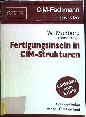 Bild des Verkufers fr Fertigungsinseln in CIM-Strukturen. CIM-Fachmann zum Verkauf von books4less (Versandantiquariat Petra Gros GmbH & Co. KG)