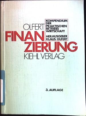 Image du vendeur pour Finanzierung. Kompendium der praktischen Betriebswirtschaft mis en vente par books4less (Versandantiquariat Petra Gros GmbH & Co. KG)