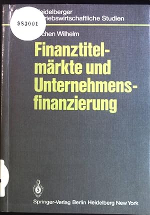 Seller image for Finanztitelmrkte und Unternehmensfinanzierung. Heidelberger betriebswirtschaftliche Studien. for sale by books4less (Versandantiquariat Petra Gros GmbH & Co. KG)