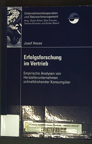 Seller image for Erfolgsforschung im Vertrieb: Empirische Analysen von Herstellerunternehmen Schnelldrehender Konsumgter; Unternehmenskooperation und Netzwerkmanagement for sale by books4less (Versandantiquariat Petra Gros GmbH & Co. KG)